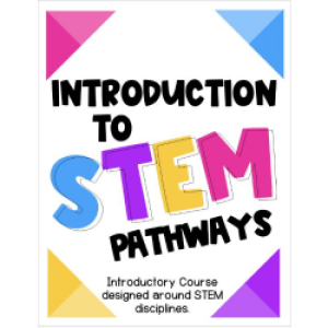 Introduction to STEM Pathways and Careers